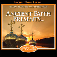 Ancient Faith Radio Presents